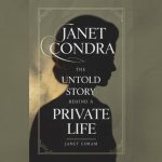 Janet Condra: The Untold Story Behind a Private Life